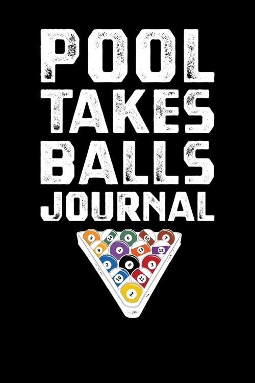 Pool Takes Balls Journal (Paperback)