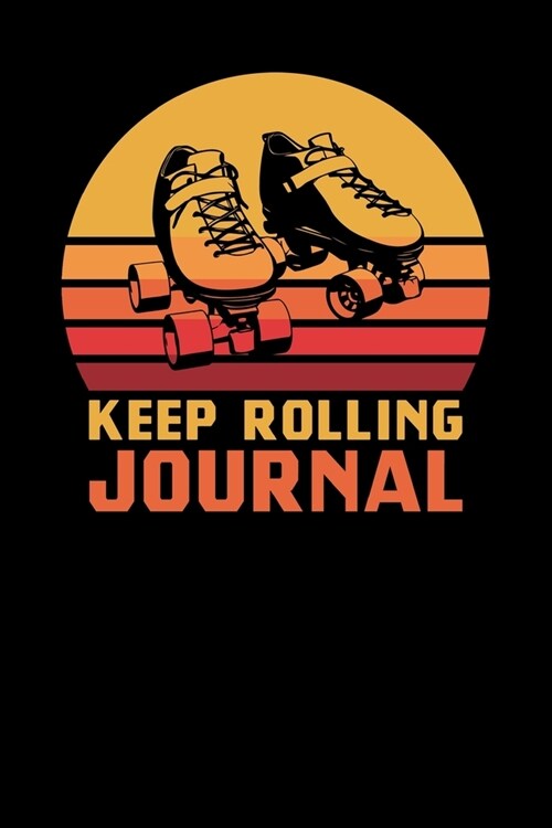 Keep Rolling Journal (Paperback)