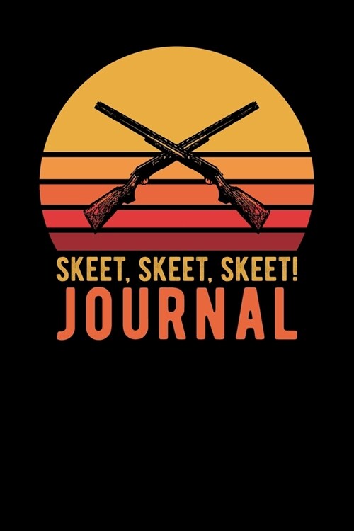 Skeet Skeet Skeet Journal (Paperback)
