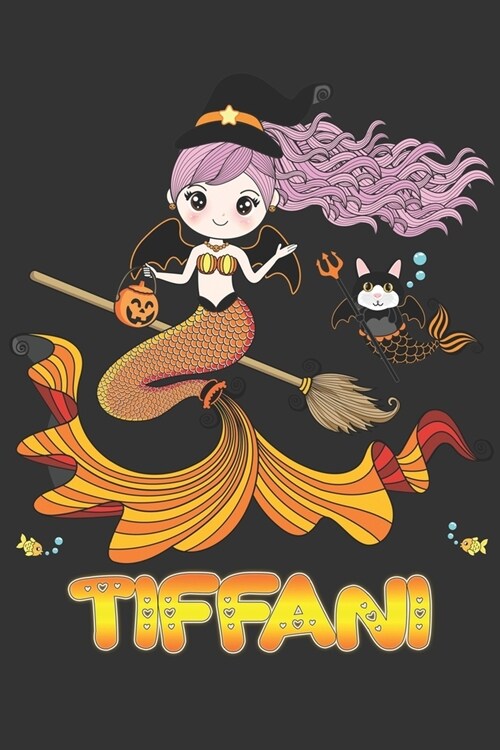 Tiffani: Tiffani Halloween Beautiful Mermaid Witch Want To Create An Emotional Moment For Tiffani?, Show Tiffani You Care With (Paperback)