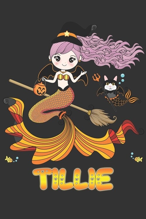 Tillie: Tillie Halloween Beautiful Mermaid Witch Want To Create An Emotional Moment For Tillie?, Show Tillie You Care With Thi (Paperback)