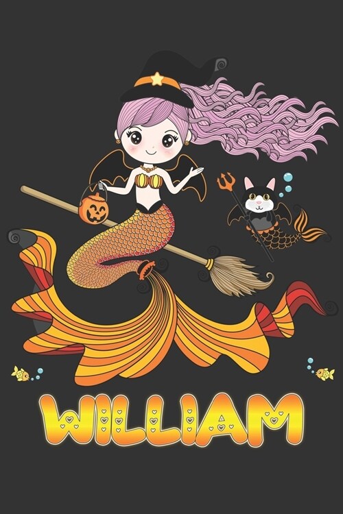 William: William Halloween Beautiful Mermaid Witch Want To Create An Emotional Moment For William?, Show William You Care With (Paperback)