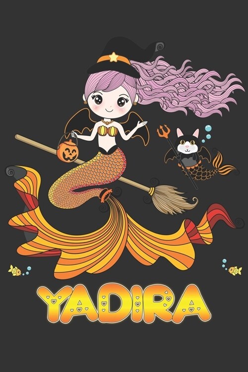 Yadira: Yadira Halloween Beautiful Mermaid Witch Want To Create An Emotional Moment For Yadira?, Show Yadira You Care With Thi (Paperback)