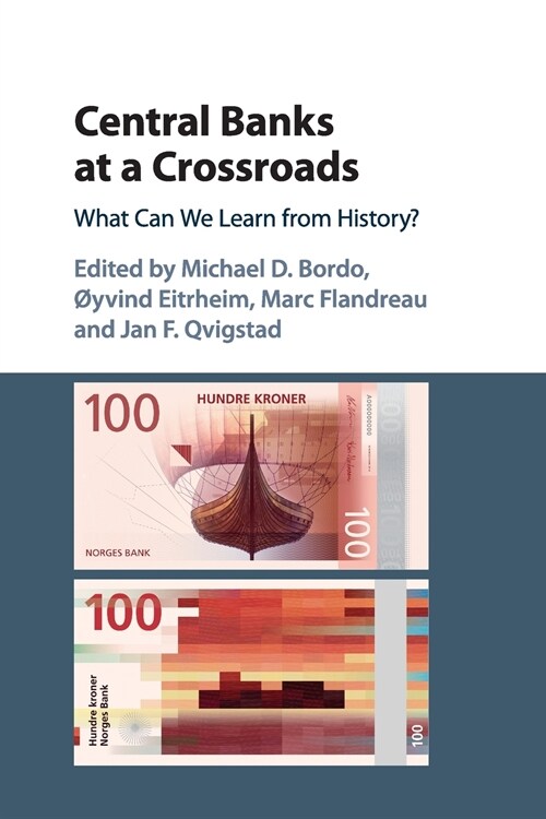 Central Banks at a Crossroads : What Can We Learn from History? (Paperback)