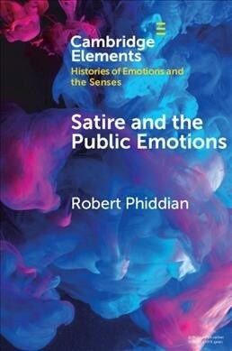 Satire and the Public Emotions (Paperback)