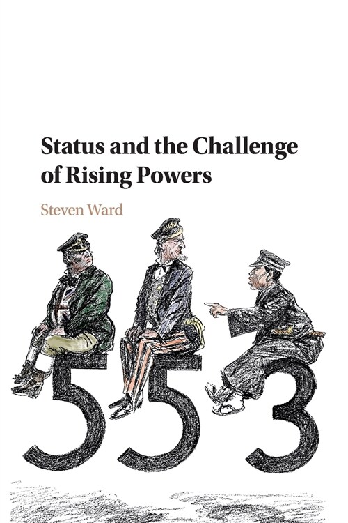 Status and the Challenge of Rising Powers (Paperback)