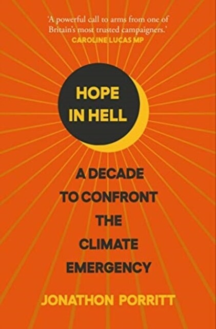 Hope in Hell : A decade to confront the climate emergency (Paperback)