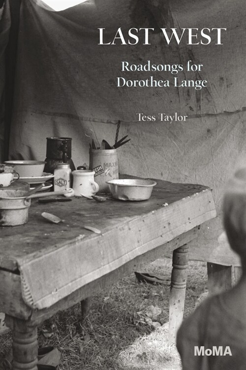 Last West: Roadsongs for Dorothea Lange (Paperback)