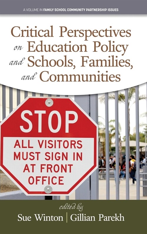 Critical Perspectives on Education Policy and Schools, Families, and Communities (hc) (Hardcover)