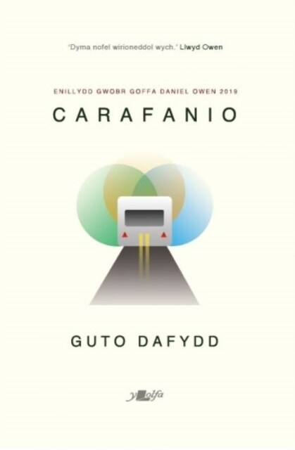 Carafanio - Enillydd Gwobr Goffa Daniel Owen 2019 (Paperback)