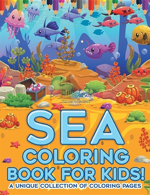Sea Coloring Book For Kids! (Paperback)