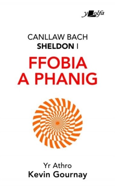 Darllen yn Well: Canllaw Bach Sheldon i Ffobia a Phanig (Paperback)