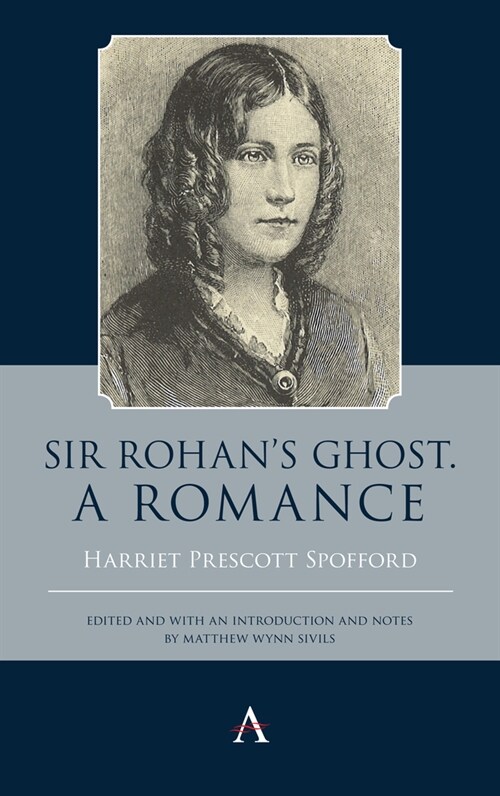 Sir Rohan’s Ghost. A Romance (Hardcover)