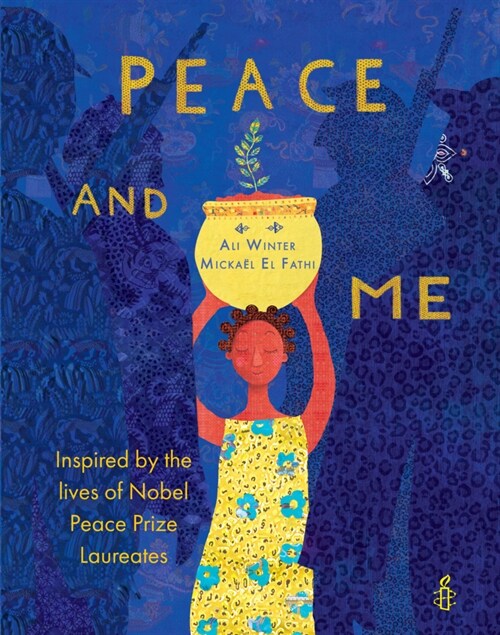 Peace and Me : Inspired by the Lives of Nobel Peace Prize Laureates (Paperback)