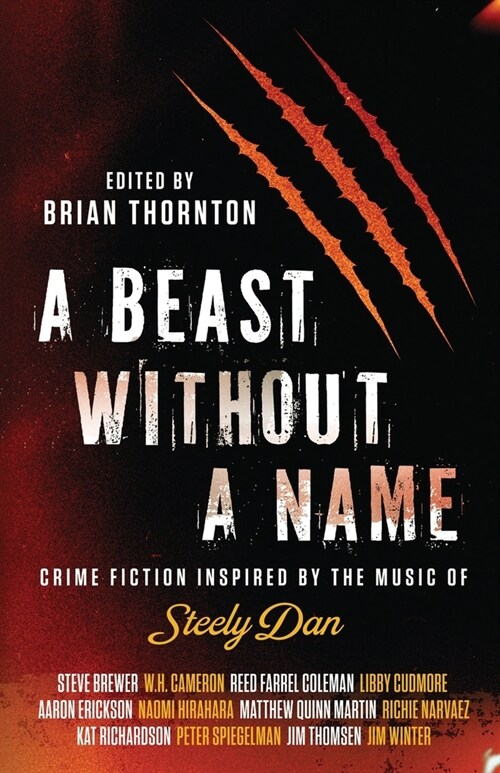 A Beast Without a Name: Crime Fiction Inspired by the Music of Steely Dan (Paperback)