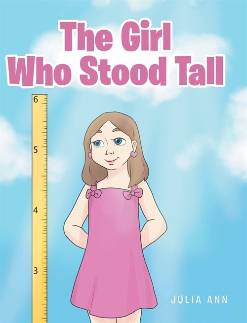 The Girl Who Stood Tall (Hardcover)