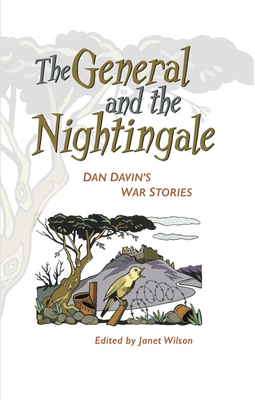 The General and the Nightingale: Dan Davins War Stories (Paperback)