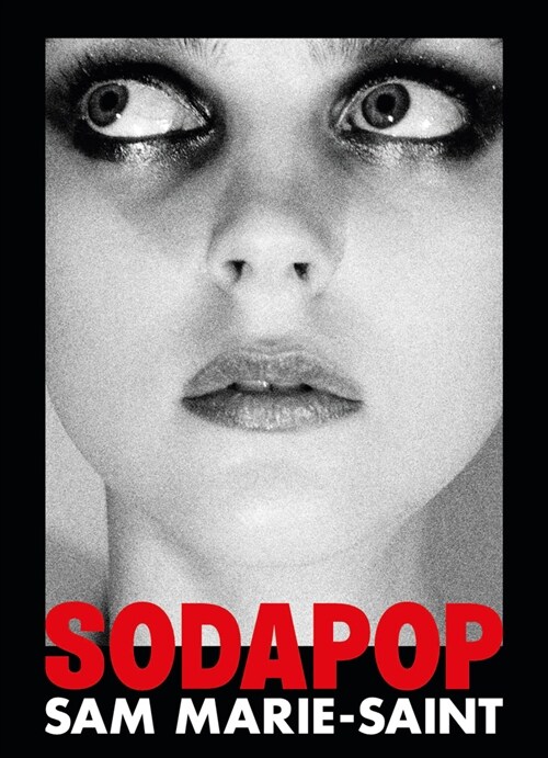 Sam Marie-Saint: Sodapop (Hardcover)