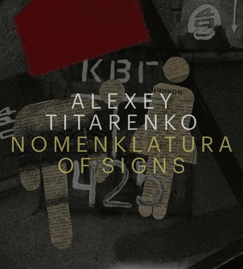 Alexey Titarenko: Nomenklatura of Signs (Hardcover)