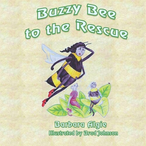 Buzzy Bee to the Rescue (Paperback)