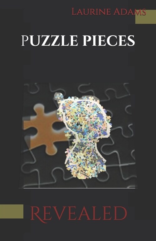 Puzzle Pieces: Revealed (Paperback)