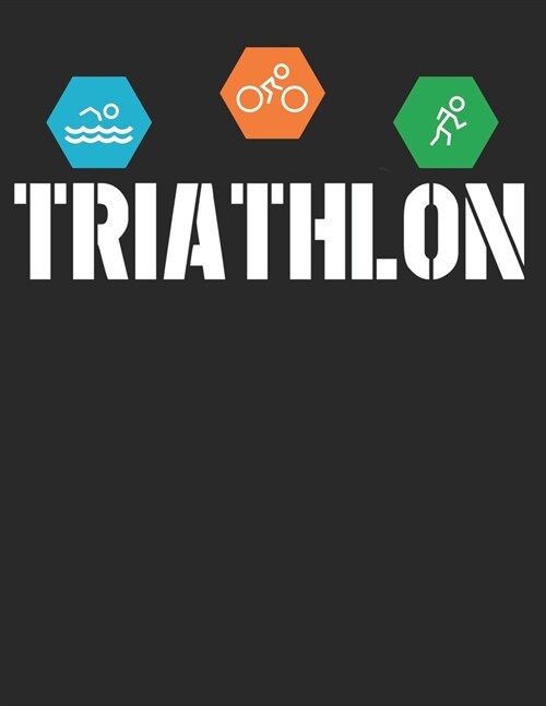 Mein Triathlontagebuch: Trainingstagebuch f? alle Triathleten ♦ Laufen, Schwimmen, Radfahren ♦ Logbuch f? ?er 300 Eintr?e b (Paperback)