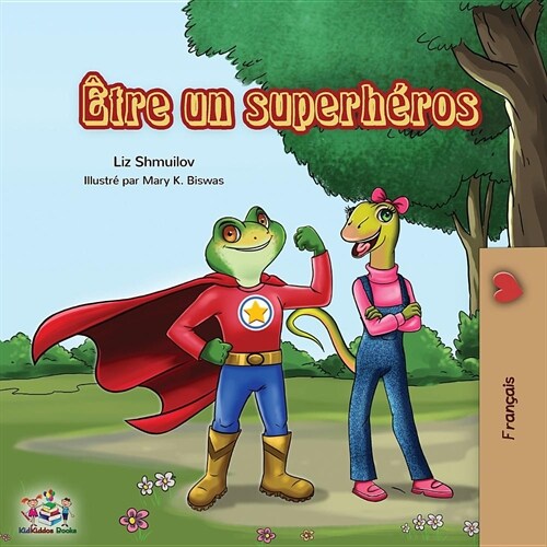 ?re un superh?os: Being a Superhero - French edition (Paperback)