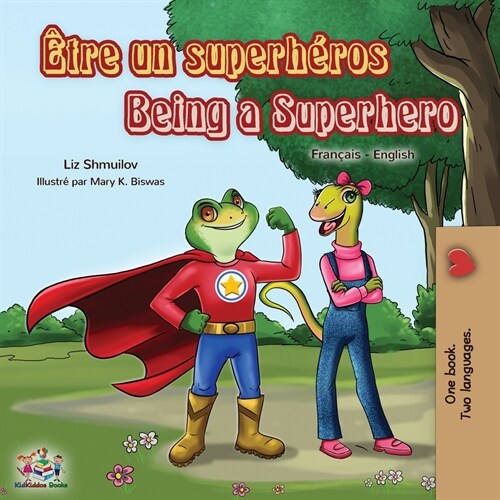 ?re un superh?os Being a Superhero: French English Bilingual Book (Paperback)
