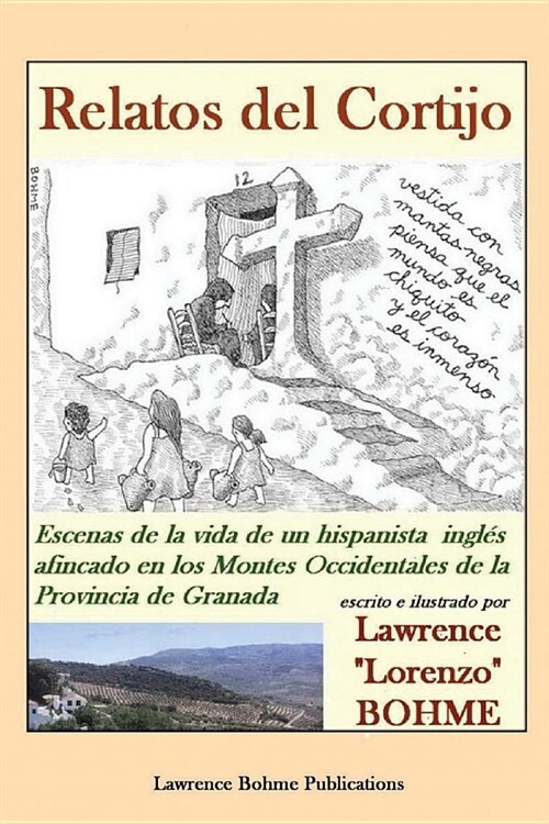 Relatos del Cortijo: Escenas de la vida de un hispanista ingl? (Paperback)