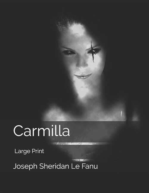 Carmilla: Large Print (Paperback)