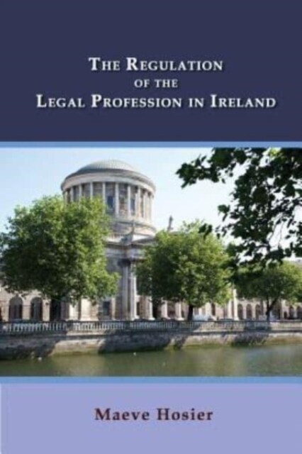 The Regulation of the Legal Profession in Ireland (Paperback)