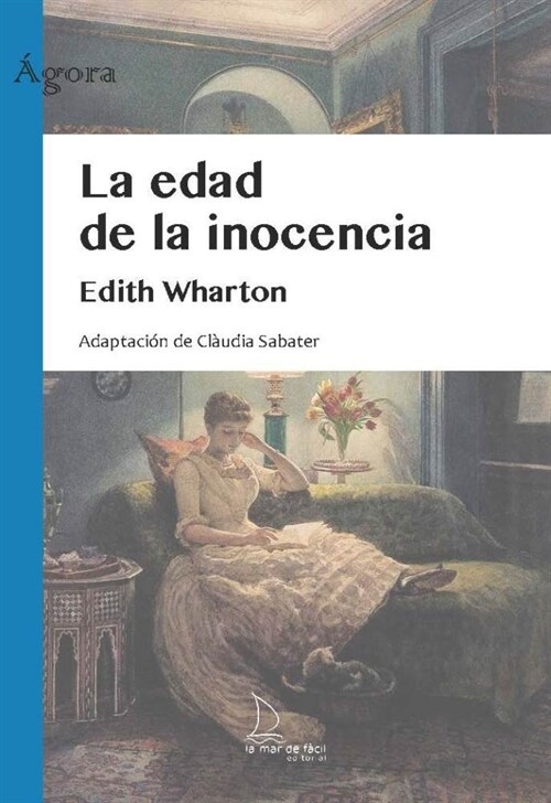 EDAD DE LA INOCENCIA, LA (Paperback)