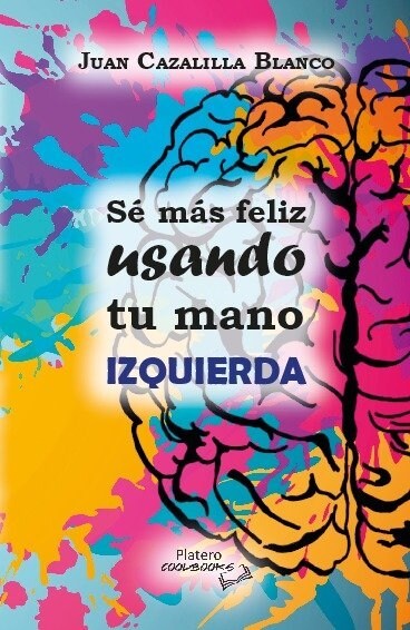 SE MAS FELIZ USANDO LA MANO IZQUIERDA (Book)