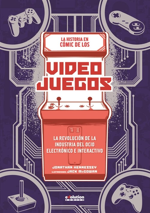 HISTORIA EN COMIC DE LOS VIDEOJUEGOS,LA (Book)