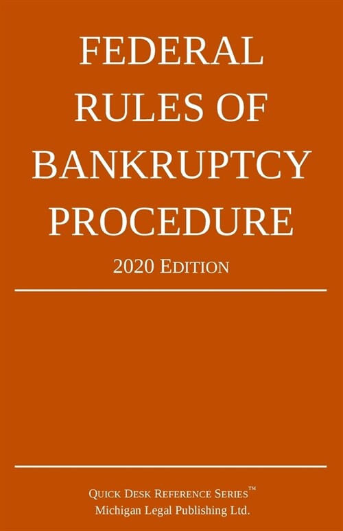 Federal Rules of Bankruptcy Procedure; 2020 Edition: With Statutory Supplement (Paperback, 2020)