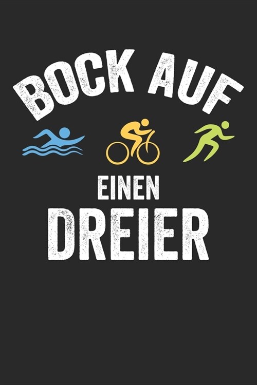 Mein Triathlontagebuch: Trainingstagebuch f? alle Triathleten ♦ Laufen, Schwimmen, Radfahren ♦ Logbuch f? ?er 300 Eintr?e b (Paperback)