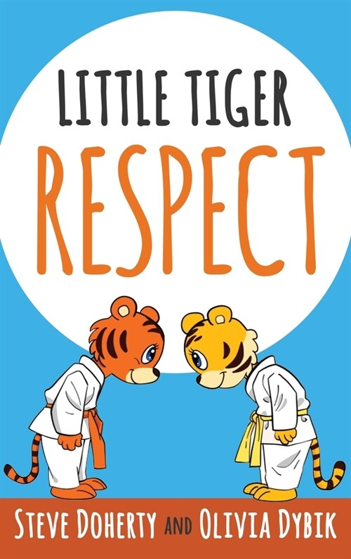 Little Tiger - Respect (Hardcover)