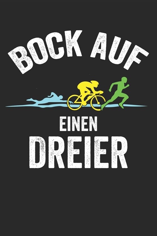 Mein Triathlontagebuch: Trainingstagebuch f? alle Triathleten ♦ Laufen, Schwimmen, Radfahren ♦ Logbuch f? ?er 300 Eintr?e b (Paperback)