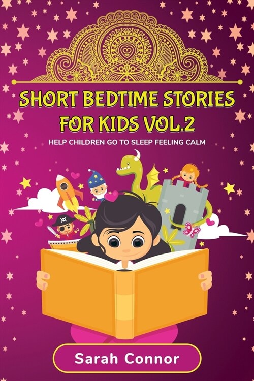 Short Bedtime Stories for Kids Vol.2: Help Children Go To Sleep Feeling Calm (Paperback)