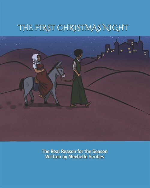 The First Christmas Night: The Real Reason for the Season (Paperback)