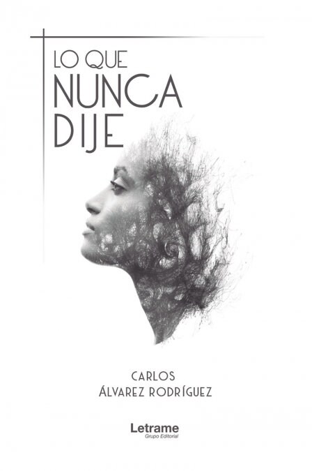 LO QUE NUNCA DIJE (Book)