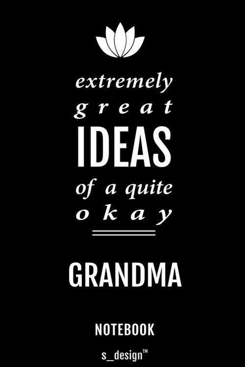 Notebook for Grandmas / Grandma: awesome handy Note Book [120 blank lined ruled pages] (Paperback)