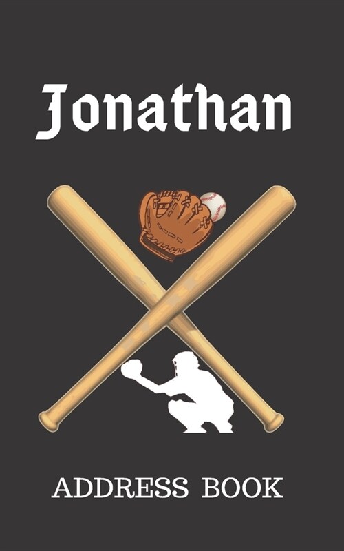 Jonathan: Address Book for Kids who Love Baseball Personalized with your Boys Name (Paperback)