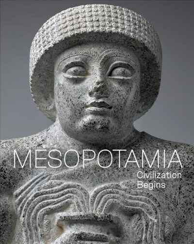 Mesopotamia: Civilization Begins (Hardcover)