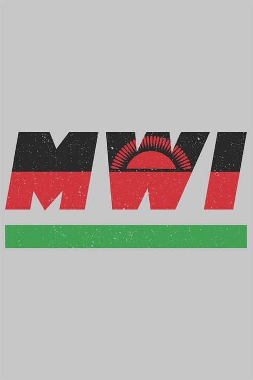 Mwi: Malawi Notizbuch mit karo 120 Seiten in wei? Notizheft mit der malawischen Flagge (Paperback)