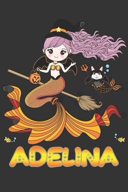 Adelina: Adelina Halloween Beautiful Mermaid Witch Want To Create An Emotional Moment For Adelina?, Show Adelina You Care With (Paperback)