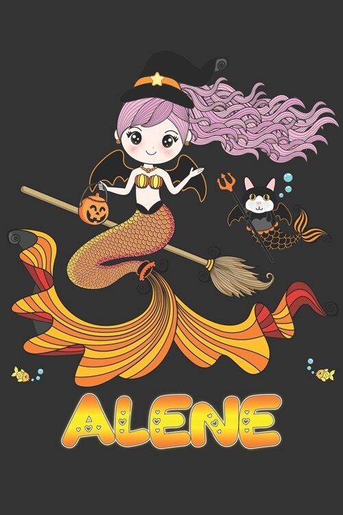 Alene: Alene Halloween Beautiful Mermaid Witch Want To Create An Emotional Moment For Alene?, Show Alene You Care With This P (Paperback)