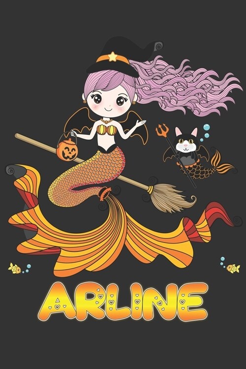 Arline: Arline Halloween Beautiful Mermaid Witch Want To Create An Emotional Moment For Arline?, Show Arline You Care With Thi (Paperback)