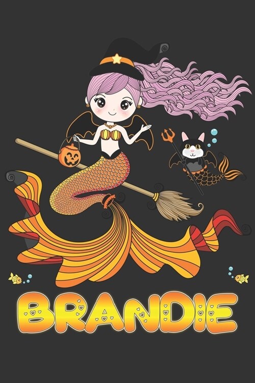 Brandie: Brandie Halloween Beautiful Mermaid Witch Want To Create An Emotional Moment For Brandie?, Show Brandie You Care With (Paperback)