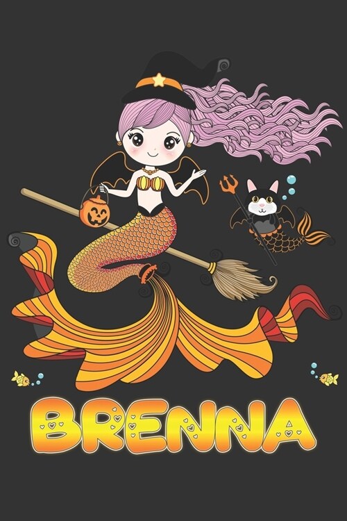 Brenna: Brenna Halloween Beautiful Mermaid Witch Want To Create An Emotional Moment For Brenna?, Show Brenna You Care With Thi (Paperback)